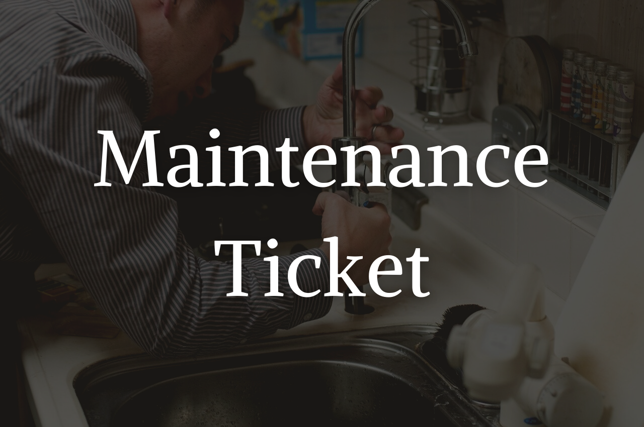 Maintenance Ticket